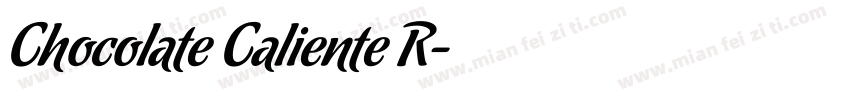 Chocolate Caliente R字体转换
